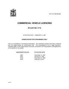 CITY OF RICHMOND  COMMERCIAL VEHICLE LICENCING BYLAW NO[removed]EFFECTIVE DATE – FEBRUARY 9, 1987