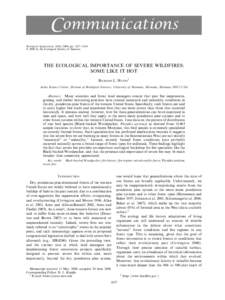 Communications Ecological Applications, 18(8), 2008, pp. 1827–1834 Ó 2008 by the Ecological Society of America THE ECOLOGICAL IMPORTANCE OF SEVERE WILDFIRES: SOME LIKE IT HOT