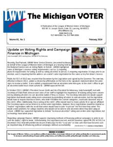 The Michigan VOTER A Publication of the League of Women Voters of Michigan 600 W. St. Joseph Street, Suite 3G, Lansing, MI[removed]removed] www.lwvmi.org[removed]Fax: [removed]