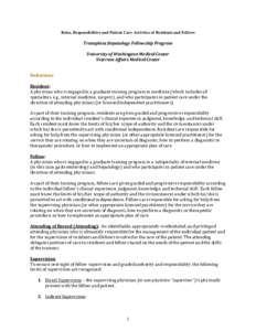 Roles, Responsibilities and Patient Care Activities of Residents and Fellows  Transplant Hepatology Fellowship Program University of Washington Medical Center Veterans Affairs Medical Center Definitions