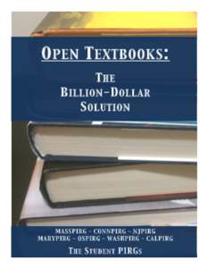 O PEN T EXTBOOKS : T HE B ILLION -D OLLAR S OLUTION  MASSPIRG – CONNPIRG – NJPIRG