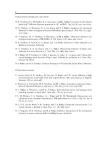 8 Publications covered in this thesis H. K. Nienhuys, P. C. M. Planken, R. A. van Santen, and H. J. Bakker. Generation of mid-infrared pulses by (3) difference frequency generation in CaF2 and BaF2 . Opt. Lett. 26 , 1350