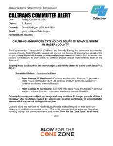 State of California • Department of Transportation  CALTRANS COMMUTER ALERT Date:  Friday, October 18, 2013
