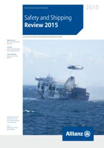 Allianz Global Corporate & Specialty  Safety and Shipping Review 2015 An annual review of trends and developments in shipping losses and safety Shipping Losses