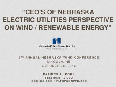 CEOs of Nebraska Electric Utilities Perspective on Wind/Renewable Energy