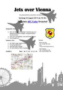 Jets over Vienna freundschaftliches Jettreffen mit Nachtfliegen Samstag 24 August 2013 ab 10 Uhr  Flugplatz MFC Falke Strasshof