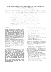 DEVELOPMENT OF SCIAMACHY OPERATIONAL ESA LEVEL 2 PRODUCTS TOWARDS VERSION 5 AND BEYOND H. Bovensmann(1), K.-U. Eichmann(1), S. Noël(1), A. Richter(1), M. Buchwitz(1), C. von Savigny(1), A. Rozanov(1), J.P. Burrows(1), G