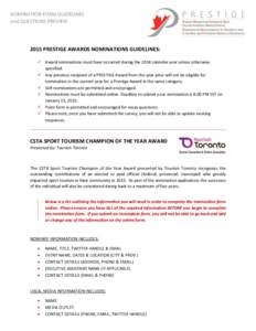 NOMINATION FORM GUIDELINES and QUESTIONS PREVIEW 2015 PRESTIGE AWARDS NOMINATIONS GUIDELINES:  Award nominations must have occurred during the 2014 calendar year unless otherwise specified.