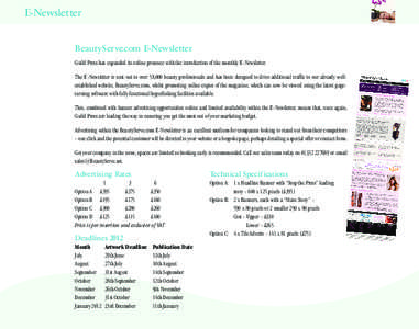 E-Newsletter  BeautyServe.com E-Newsletter Guild Press has expanded its online presence with the introduction of the monthly E-Newsletter. The E-Newsletter is sent out to over 58,000 beauty professionals and has been des