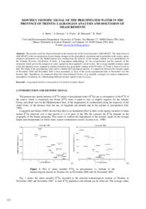 MONTHLY ISOTOPIC SIGNAL OF THE PRECIPITATED WATER IN THE PROVINCE OF TRENTO: LAGRANGIAN ANALYSIS AND DISCUSSION OF MEASUREMENTS A. Bertò 1, A. Borsato 2, S. Frisia 2, R. Miorandi 2, D. Zardi 1 1