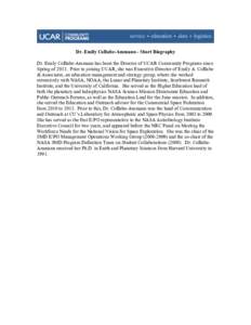 Dr. Emily CoBabe-Ammann - Short Biography Dr. Emily CoBabe-Ammann has been the Director of UCAR Community Programs since Spring of[removed]Prior to joining UCAR, she was Executive Director of Emily A. CoBabe & Associates, 