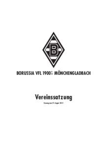 e  BORUSSIA VFL 1900 V MÖNCHENGLADBACH Vereinssatzung Fassung vom 27. August 2014