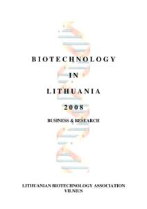 BIOTECHNOLOGY IN LITHUANIA 2008 BUSINESS & RESEARCH