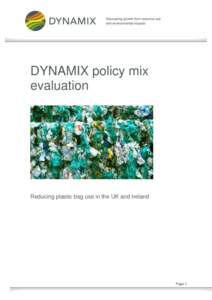 Case Study: Reducing plastic bag use in the UK and Ireland  DYNAMIX policy mix evaluation  Reducing plastic bag use in the UK and Ireland