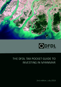 Credit : Nasa, Visible Earth  THE DFDL TAX POCKET GUIDE TO INVESTING IN MYANMAR  2nd edition, July 2013