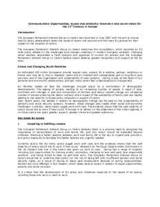 The Commission adopted on 20 November 2007 a Communication on "Opportunities, access and solidarity: towards a new social visi