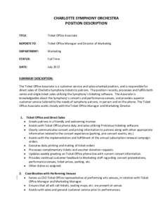 CHARLOTTE SYMPHONY ORCHESTRA POSITION DESCRIPTION TITLE: Ticket Office Associate