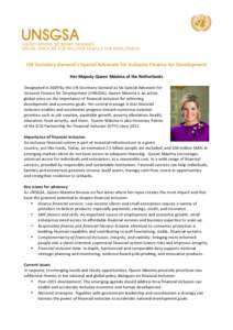 UN	
  Secretary-­‐General’s	
  Special	
  Advocate	
  for	
  Inclusive	
  Finance	
  for	
  Development	
   	
   Her	
  Majesty	
  Queen	
  Máxima	
  of	
  the	
  Netherlands	
    	
  