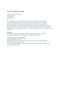 Patricia M. Pastella, P.E., BCEE Construction Program Manager C&S Deign Build C&S Companies Syracuse, NY Ms. Pastella has over 23 years of experience in the evaluation, design and construction