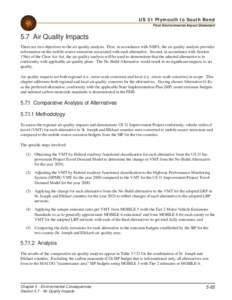 US 31 Plymouth to South Bend Final Environmental Impact Statement 5.7 Air Quality Impacts There are two objectives to the air quality analysis. First, in accordance with NEPA, the air quality analysis provides informatio