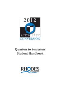 RHODES STATE COLLEGE  Quarters to Semesters Student Handbook  |