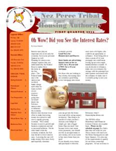 Nez Perce Tribal Housing Authority FIRST QUARTER 2012 Lapwai Office:  Oh Wow! Did you See the Interest Rates?