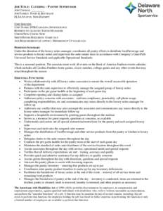 JOB TITLE: CATERING – PANTRY SUPERVISOR JOB CODE(S): _________ JOB FAMILY: FOOD & BEVERAGE FLSA STATUS: NON-EXEMPT UNIT SPECIFIC UNIT NAME: SFB/CAROLINA SPORTSERVICE