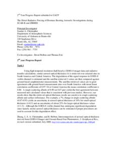 2nd Year Progress Report submitted to GACP The Direct Radiative Forcing of Biomass Burning Aerosols: Investigations during SCAR-B and ZIBBEE Principal Investigator Sundar A. Christopher Department of Atmospheric Sciences