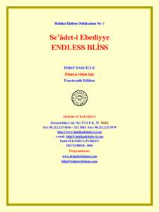 Hakîkat Kitâbevi Publications No: 1  Se’âdet-i Ebediyye ENDLESS BLİSS FIRST FASCICLE Hüseyn Hilmi Işık