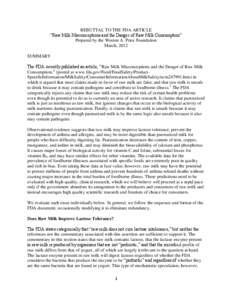 REBUTTAL TO THE FDA ARTICLE “Raw Milk Misconceptions and the Danger of Raw Milk Consumption” Prepared by the Weston A. Price Foundation March, 2012 SUMMARY The FDA recently published an article, “Raw Milk Misconcep