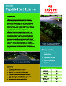 FACT SHEET  Vegetated Curb Extension YOUR WATER. YOUR MONEY. YOUR CITY.  DESCRIPTION