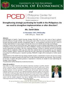 and  present a seminar on Strengthening strategic purchasing for health in the Philippines: Do we need to strengthen implementation or alter direction?