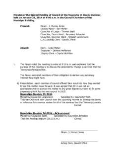 Minutes of the Special Meeting of Council of the Township of Douro-Dummer, held on January 28, 2014 at 9:00 a.m. in the Council Chambers of the Municipal Building. 1.