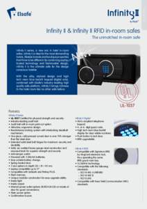 Product Data  Infinity II & Infinity II RFID in-room safes The unmatched in-room safe Infinity II series, a new era in hotel in-room safes. Infinity II is ideal for the most demanding