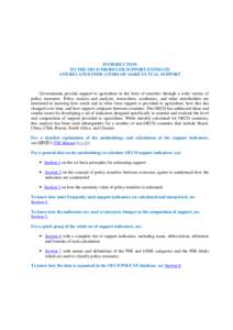 INTRODUCTION TO THE OECD PRODUCER SUPPORT ESTIMATE AND RELATED INDICATORS OF AGRICULTUAL SUPPORT Governments provide support to agriculture in the form of transfers through a wide variety of policy measures. Policy maker