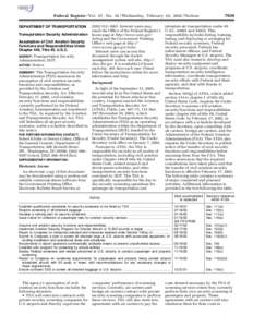 7939  Federal Register / Vol. 67, No[removed]Wednesday, February 20, [removed]Notices DEPARTMENT OF TRANSPORTATION Transportation Security Administration Assumption of Civil Aviation Security