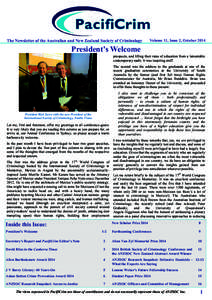 The Newsletter of the Australian and New Zealand Society of Criminology  Volume 11, Issue 2, October 2014 President’s Welcome prospects, and lifting their rates of education from a lamentable