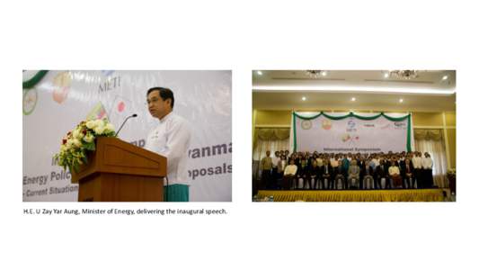 H.E. U Zay Yar Aung, Minister of Energy, delivering the inaugural speech.   