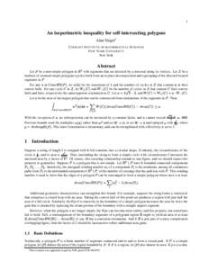 1  An isoperimetric inequality for self-intersecting polygons Alan Siegel1 C OURANT I NSTITUTE OF MATHEMATICAL S CIENCES N EW YORK U NIVERSITY