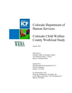 Colorado Department of Human Services: Colorado Child Welfare County Workload Study August 2014