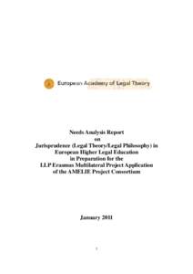 Needs Analysis Report on Jurisprudence (Legal Theory/Legal Philosophy) in European Higher Legal Education in Preparation for the LLP Erasmus Multilateral Project Application