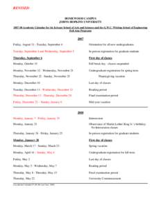 REVISED HOMEWOOD CAMPUS JOHNS HOPKINS UNIVERSITYAcademic Calendar for the Krieger School of Arts and Sciences and the G.W.C. Whiting School of Engineering Full-time Programs