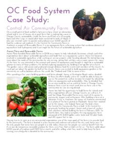 OC Food System Case Study: Control Air Community Farm On a small patch of land nestled in between a busy street, an elementary school, and a row of houses sits a quiet farm that is making big waves in