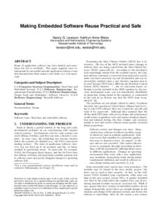 Making Embedded Software Reuse Practical and Safe Nancy G. Leveson, Kathryn Anne Weiss Aeronautics and Astronautics; Engineering Systems Massachusetts Institute of Technology  , 