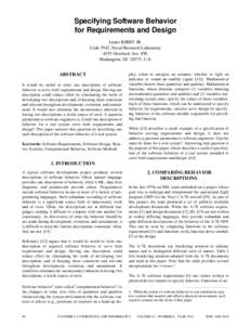 Specifying Software Behavior for Requirements and Design James KIRBY JR. Code 5542, Naval Research Laboratory 4555 Overlook Ave. SW, Washington, DC 20375, U.S.