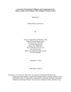 Assessment of Groundwater Pollutants and Contaminants in the Shallow Aquifer of the Flathead Valley, Kalispell, Montana: Phase I Submitted to:  Flathead Basin Commission