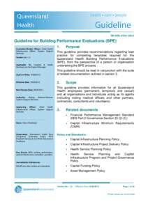 QH-GDL-334-1:2012  Guideline for Building Performance Evaluations (BPE) Custodian/Review Officer: Chief Health Infrastructure Officer, System Support Services.