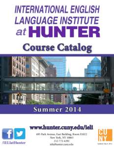 Course Catalog  Summer 2014 www.hunter.cuny.edu/ieli /IELIatHunter