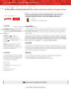 CASE STUDY: GRUBHUB SEAMLESS  GrubHub Seamless Employees Save Over $100K Using Perks Offered Through AnyPerk MADE IN COLLABORATION WITH