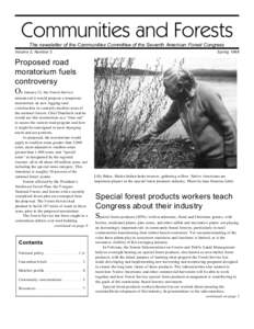 Communities and Forests The newsletter of the Communities Committee of the Seventh American Forest Congress Volum e 2, Num ber 2 Spring 1998